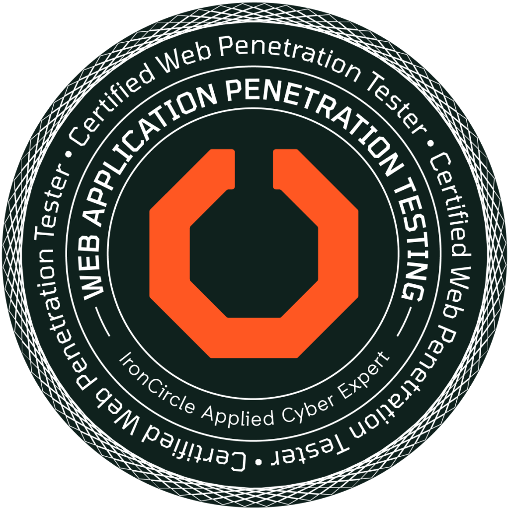 Certified Web Penetration Tester badge in Web Application Penetration Testing from IronCircle, validating applied skills in ethical hacking and application testing.